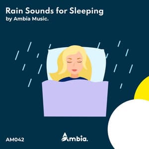 Rain Sounds for Sleeping - Ambia Music
