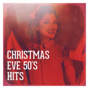 Christmas Eve 50's Hits - Classic Rock Masters