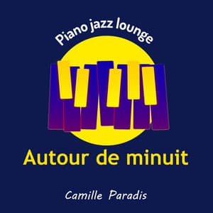 Autour de minuit - Camille Paradis