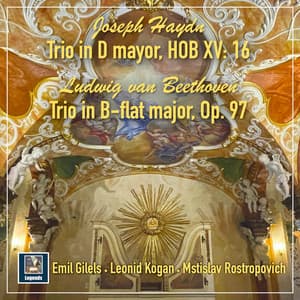 Haydn: Piano Trio in D Major, Op. 67 No. 2, Hob. XV:16 - Beethoven: Piano Trio in B-Flat Major, Op. 97 - Emil Gilels
