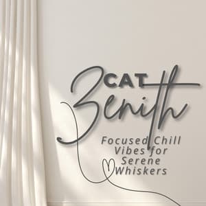 Cat Zenith: Focused Chill Vibes for Serene Whiskers - Serenity Sounds