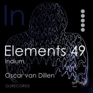 Elements 49: Indium - Oscar van Dillen