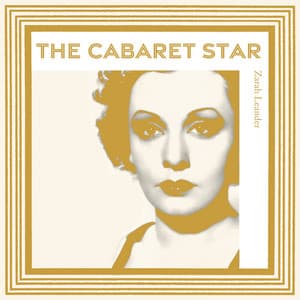 The Cabaret Star - Zarah Leander