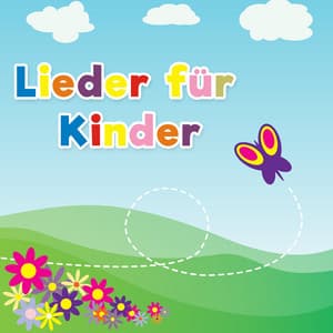 Lieder für Kinder - Lieder für Kinder