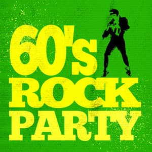 60's Rock Party - 60's Party