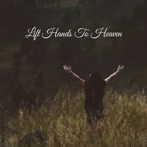 Lift Hands To Heaven - Praise and Worship Orchestra