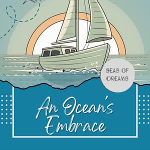 Ripples of Rest: An Ocean's Embrace - Seas of Dreams