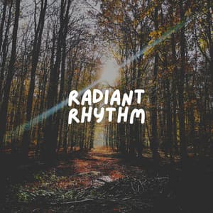 Radiant Rhythm - Easy Ambient Mind Body Soul Healing Meditation Music