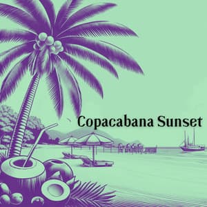 Copacabana Sunset: Bossa Nova Rhythms for a Sophisticated Touch - Bossa Nova Lounge Club
