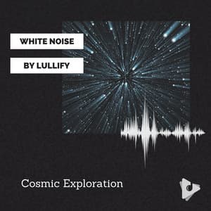 Cosmic Exploration - White Noise by Lullify