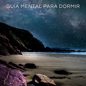 Guía Mental Para Dormir Vol.1 - Descansa