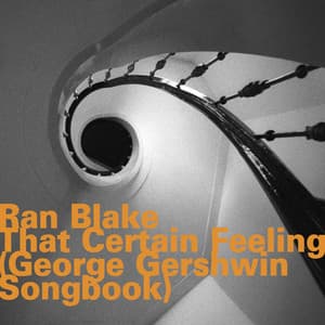That Certain Feeling - Ran Blake