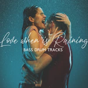 Love when is Raining: Bass Drum Chill Tracks, Hip - Hop Experience - Deep Chillout Music Masters