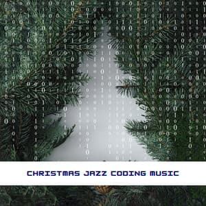 Christmas Jazz Coding Music - Programming Jazz