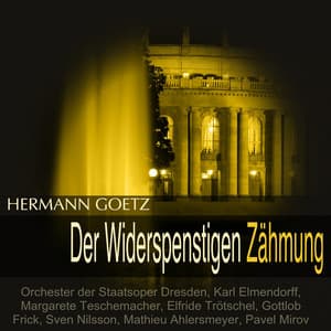 Goetz: Der Widerspenstigen Zähmung - Hermann Goetz