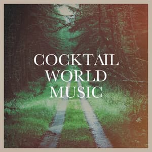 Cocktail World Music - Café Chillout Music Club