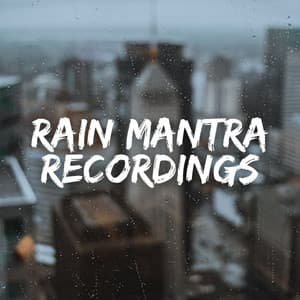 Rain Mantra Recordings - Ambient Music
