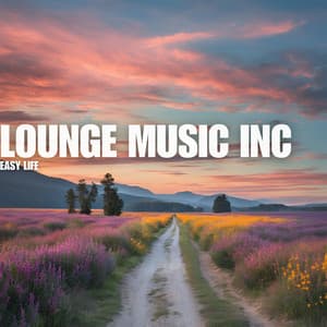 Easy Life - Lounge Music Inc