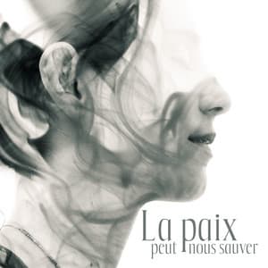 La paix peut nous sauver: Ambiance de spa tranquille pour un repos profond, Des sons naturels apaisants - Musique Douce Academy