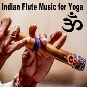 Indian Flute Music for Yoga - Flute Meditation