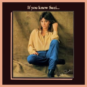 If You Knew Suzi… - Suzi Quatro
