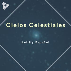 Cielos Celestiales - Lullify Español