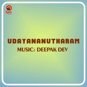 UdayananuTharam - Deepak Dev
