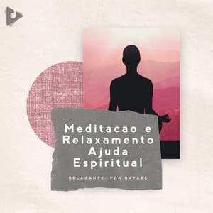 Meditação e Relaxamento Ajuda Espiritual - Meditação Yoga Maestro