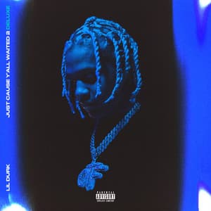 Just Cause Y'all Waited 2 - Lil Durk