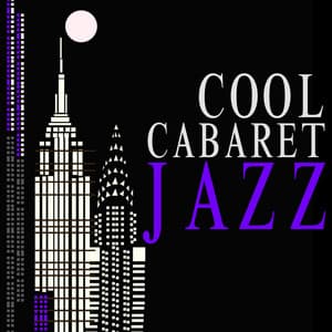 Cool Cabaret Jazz - Cool Jazz Lounge DJ