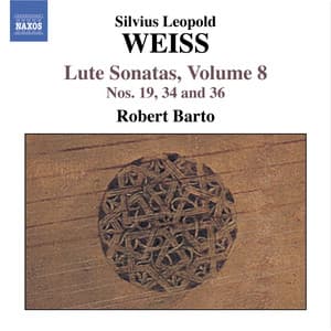Weiss, S.L.: Lute Sonatas, Vol. 8 - Nos. 19, 34, 36 - Silvius Leopold Weiss