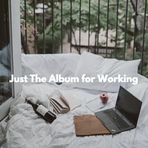 Just The Album for Working - Afternoon Jazz