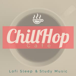 Lofi Sleep & Study Music - ChillHop Cafe