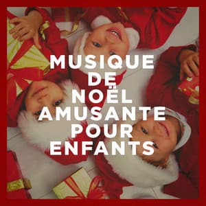 Musique de Noël amusante pour enfants - Chansons Enfantines Et De Noël