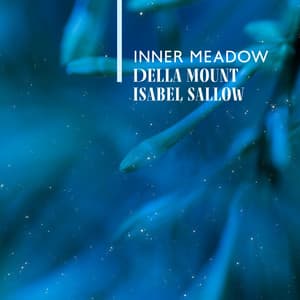 Inner Meadow - Isabel Sallow