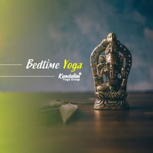 Bedtime Yoga - Kundalini Yoga Group