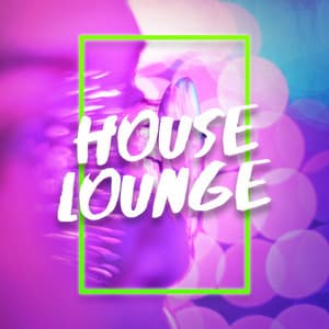 House Lounge - Deep House Music
