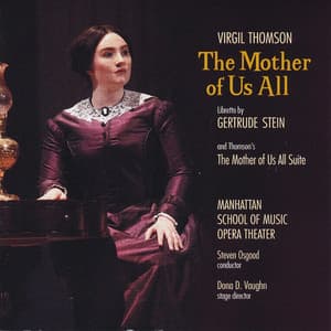 The Mother of Us All - Virgil Thomson