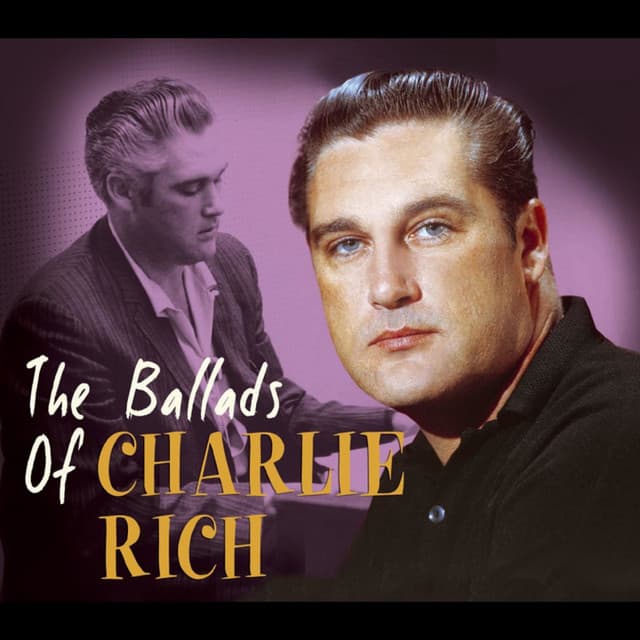 The Ballads Of - Charlie Rich