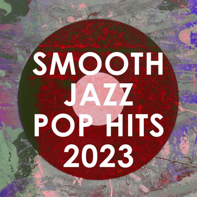 Smooth Jazz Pop Hits 2023 - Smooth Jazz All Stars