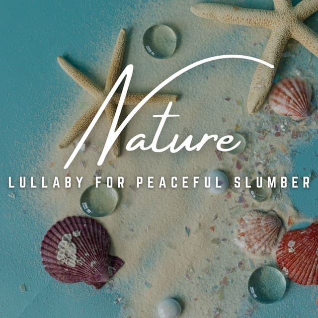Harmonious Slumber: Nature's Lullabies - Sounds For Sleep