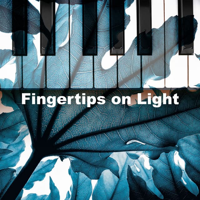 Fingertips on Light - Classical Piano Music Masters