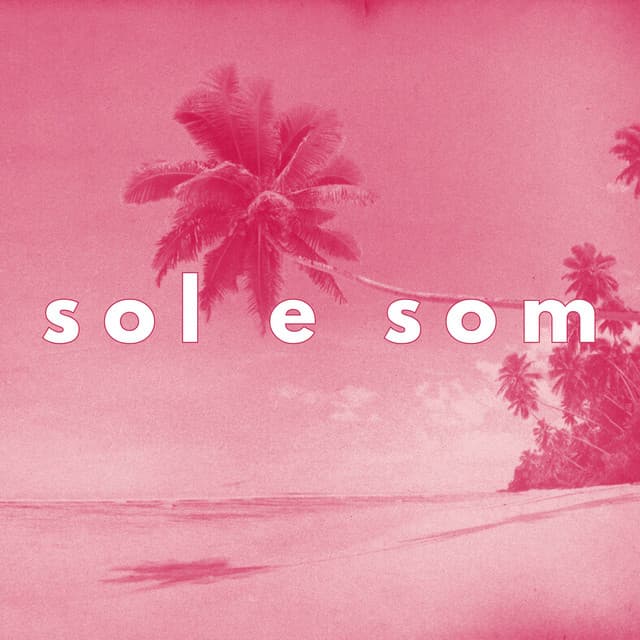 Sol e Som: Vintage Summer Nights - Bossa Nova Lounge Club
