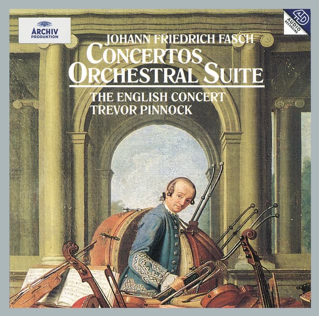Fasch: Concerto A8 In D Major FWV L:D1; Concerto In C Minor FWV L:C2; Orchestral Suite In G Minor FWV K:G2; Concerto In B Flat Major FWV L:B1; Concerto In D major FWV L:D14 - Johann Friedrich Fasch