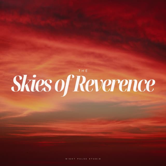 The Skies of Reverence - Healing Music Spirit