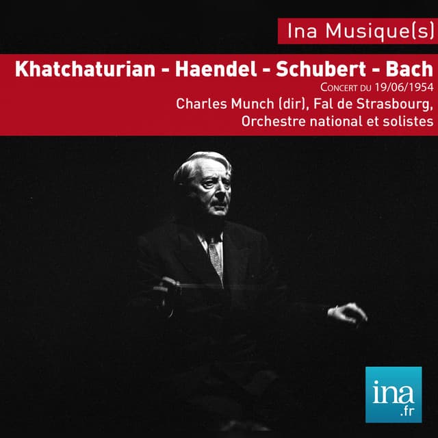 Haendel, Khatchaturian, Orchestre National de la RTF, Concert du 19/06/1954, Charles Munch , Annie Jodry , - Orchestre National de la RTF