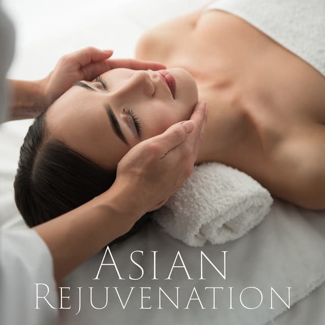 Asian Rejuvenation - Asian Flute Music Oasis