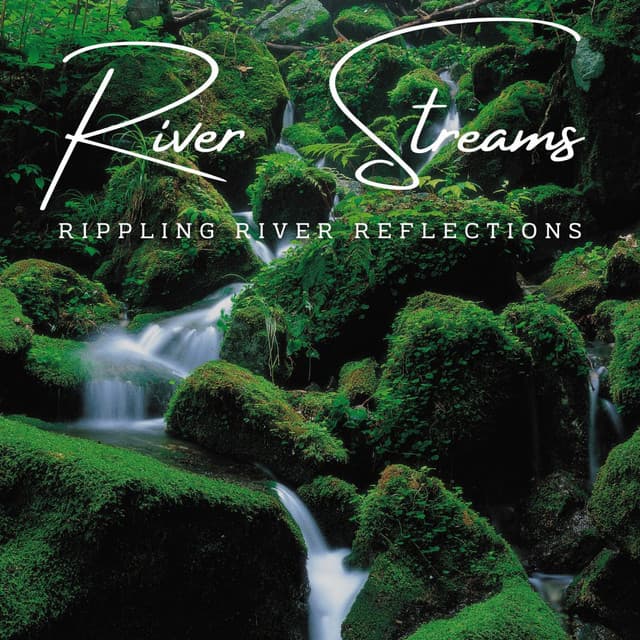 Mystical River Streams: Meditative Waterscapes - River Sounds