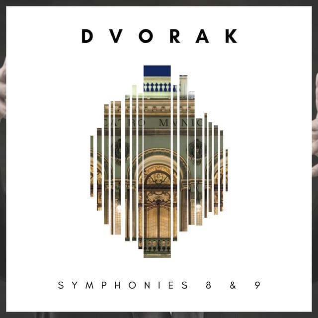 Dvorak: Symphonies 8 & 9 - Antonín Dvořák