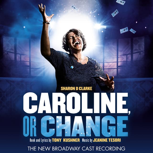 Caroline, Or Change - Jeanine Tesori